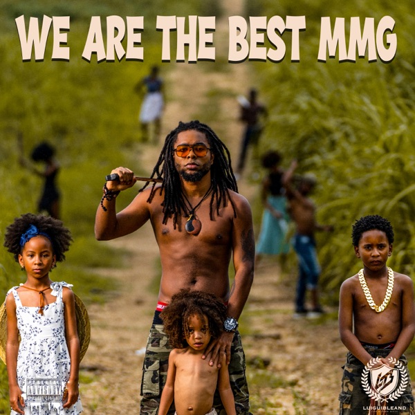 We Are The Best MMG — album cover